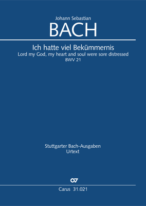 BWV 21: Lord My God, My Heart and Soul Were Sore Distressed (full score)