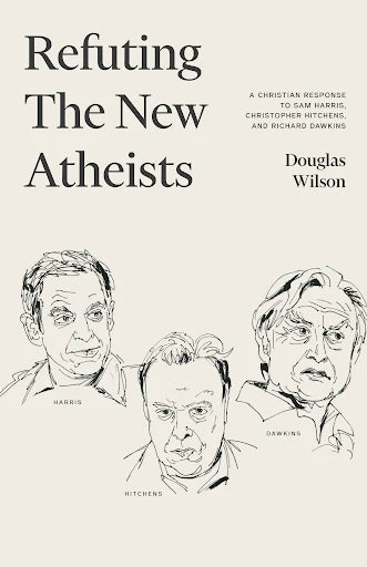 Refuting the New Atheists (Wilson)