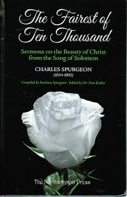 Fairest of Ten Thousand (Spurgeon)