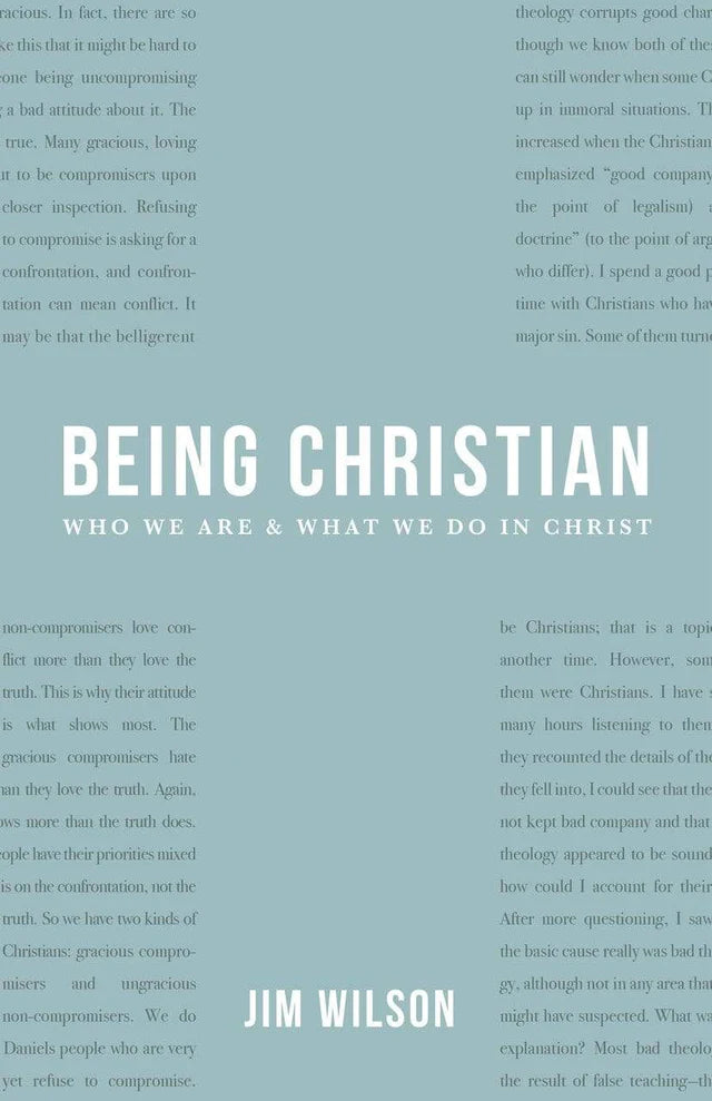 Being Christian (Wilson - 2nd revised ed.)