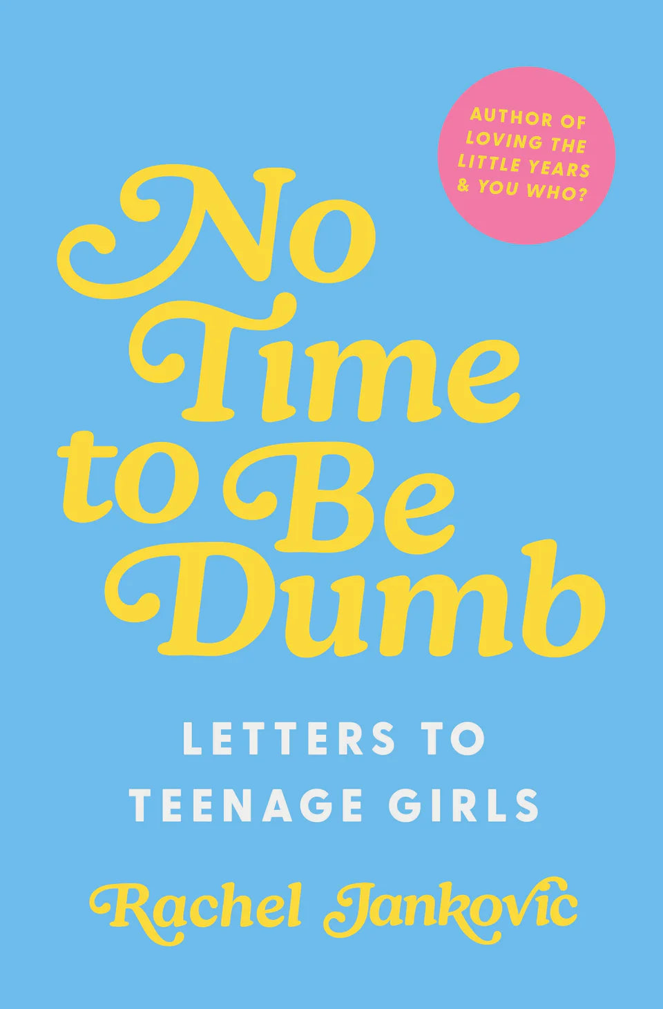 No Time to Be Dumb (Jankovic)