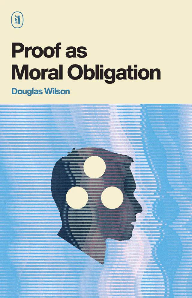 Proof as Moral Obligation (Wilson - paperback)