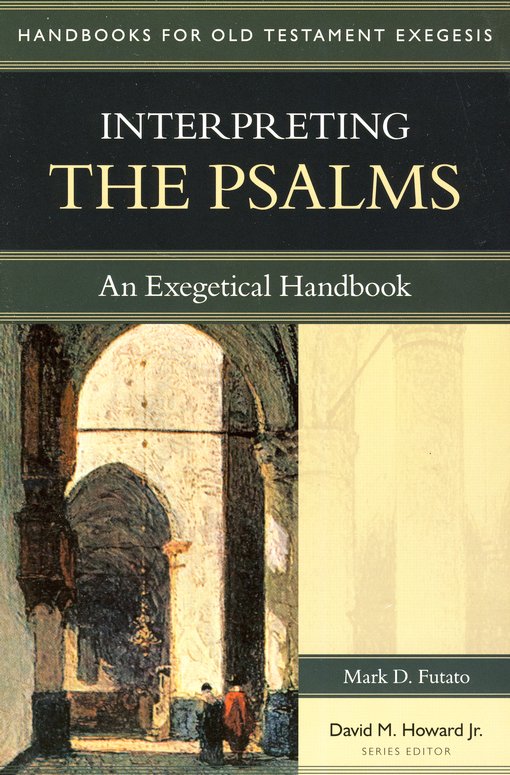 Interpreting the Psalms (Futato - paperback)