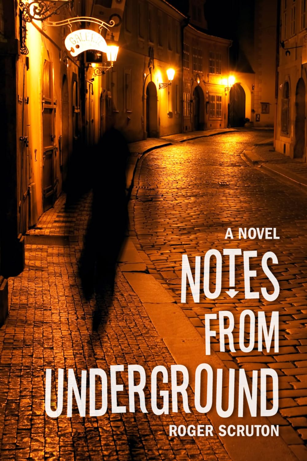 Notes from Underground (Scruton - paperback)