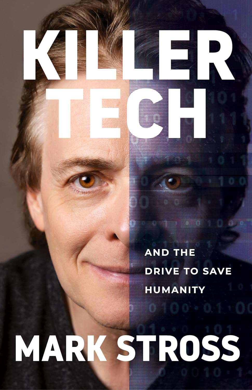 OUT OF PRINT Killer Tech and the Drive to Save Humanity (Stross - paperback)