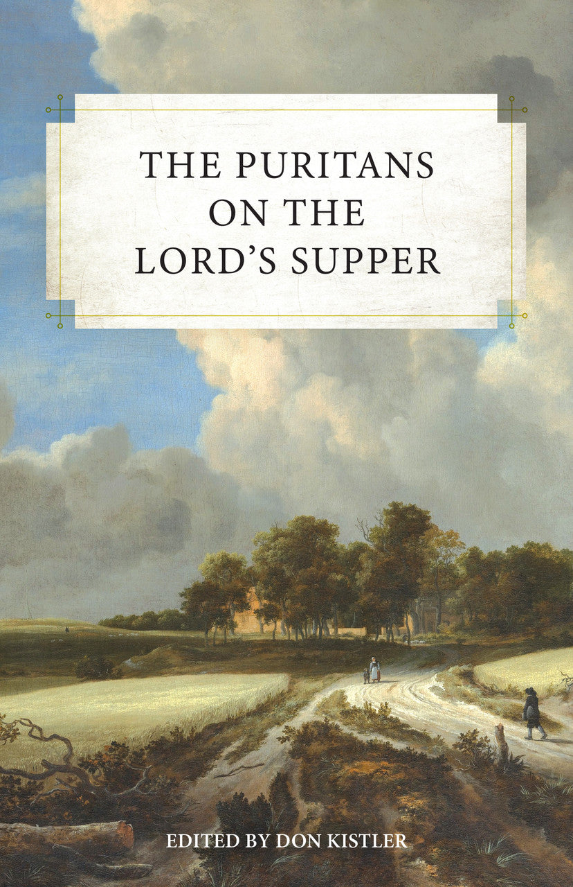 Puritans on the Lord's Supper (SDG - paperback)
