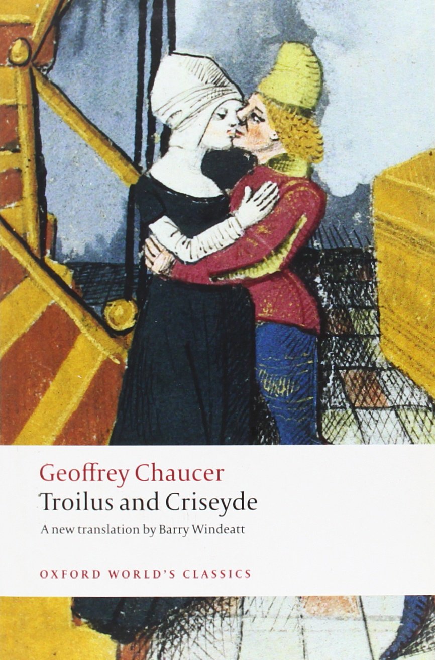 Troilus and Criseyde (Chaucer - Oxford Windeatt transl.)