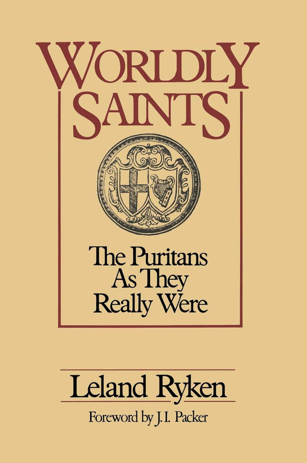 Worldly Saints (Ryken - paperback)
