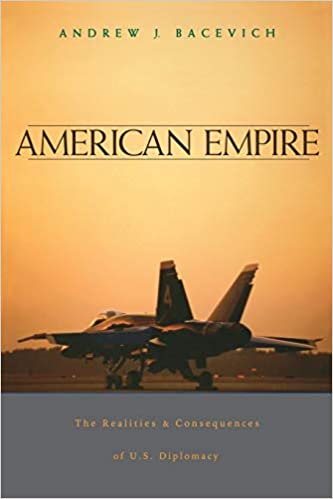 American Empire (Bacevich - paperback)