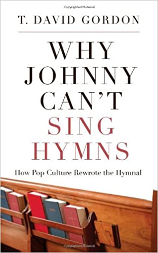 Why Johnny Can't Sing Hymns (Gordon)