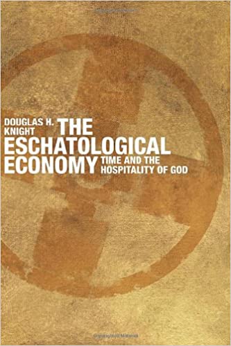 Eschatological Economy (Knight - paperback)