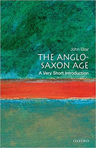 Anglo-Saxon Age: A Very Short Introduction (Blair)