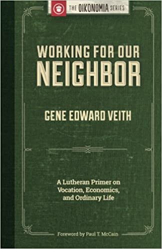 Working For Our Neighbor (Veith)