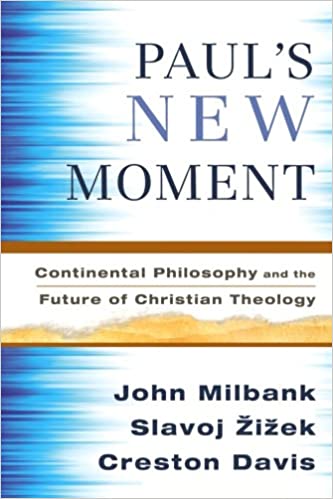Paul's New Moment (Milbank)