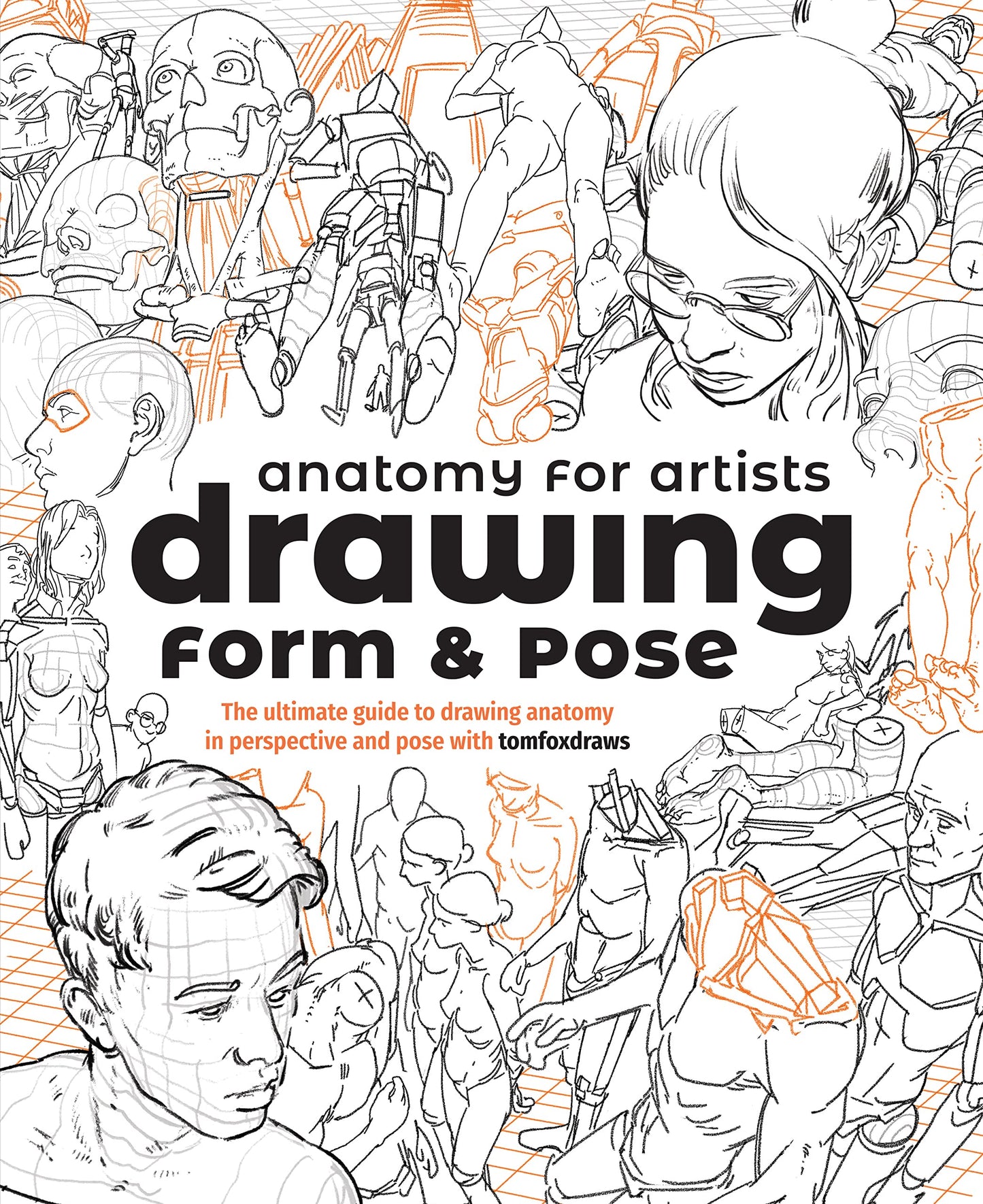 Anatomy for Artists: Drawing Form & Pose (Fox)