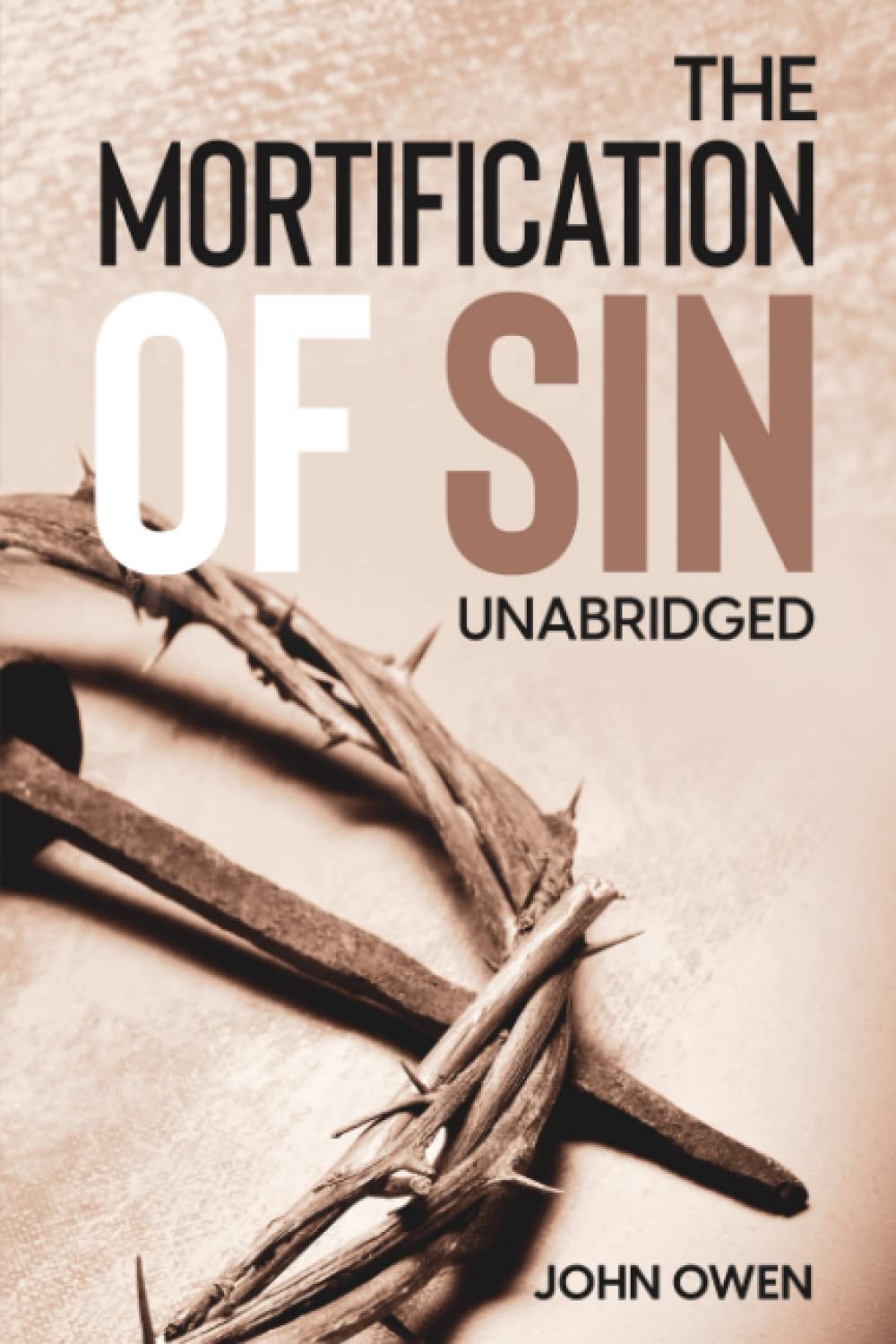 USED Mortification of Sin: Unabridged (Owen - paperback)