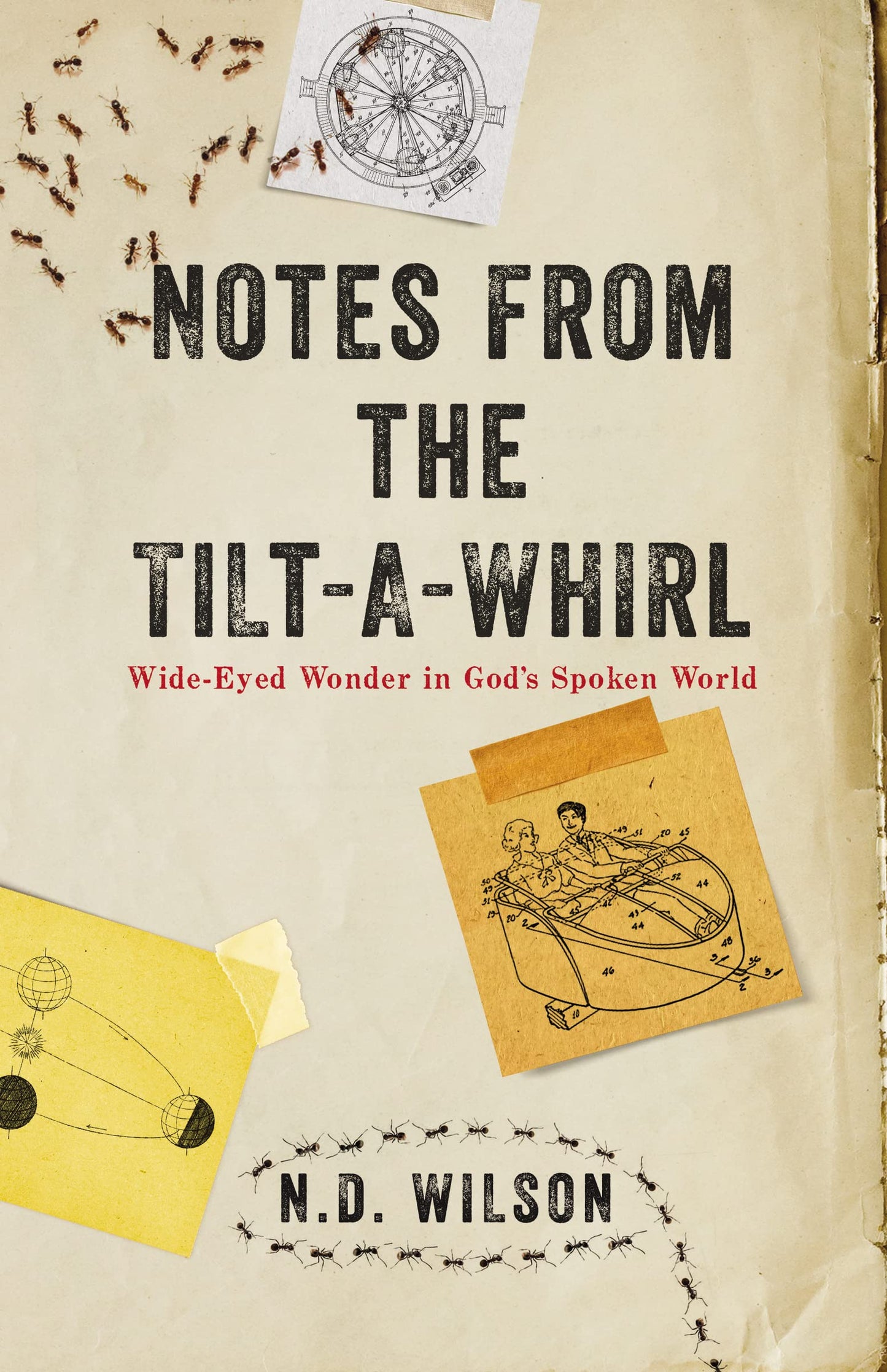 Notes from the Tilt-a-Whirl (Reprint Ed., 2013)
