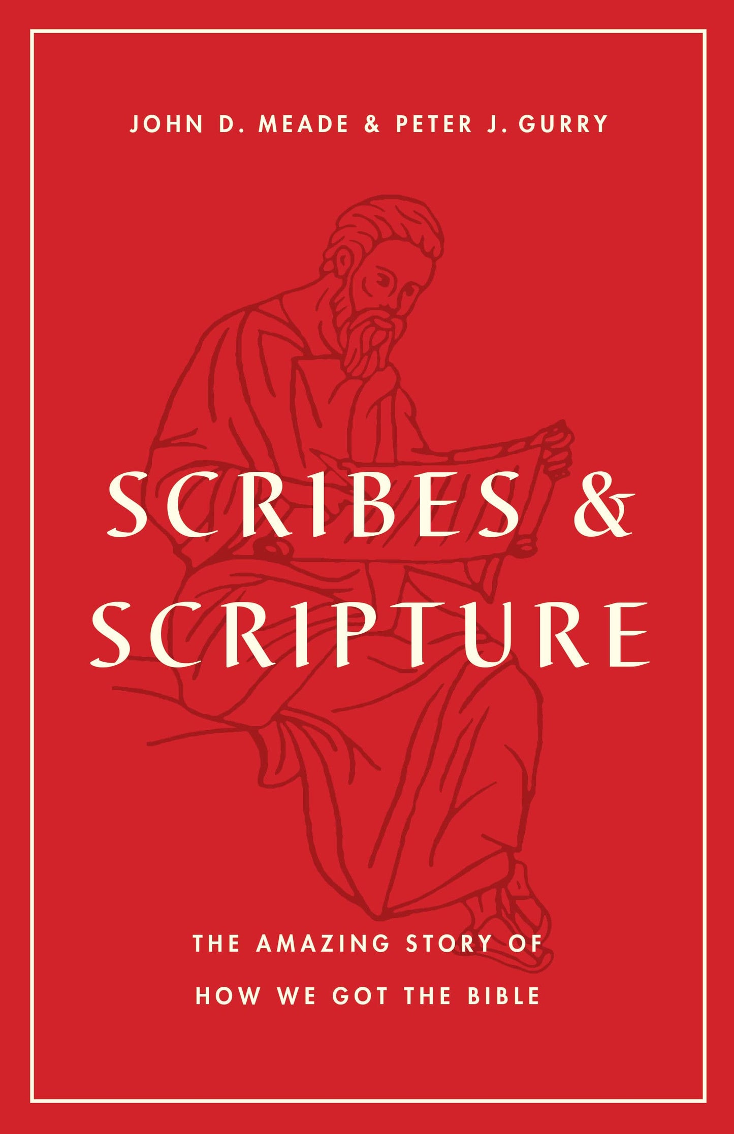 Scribes and Scripture (Meade - paperback)