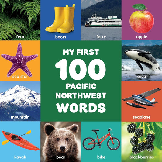 My First 100 Pacific Northwest Words (board book)