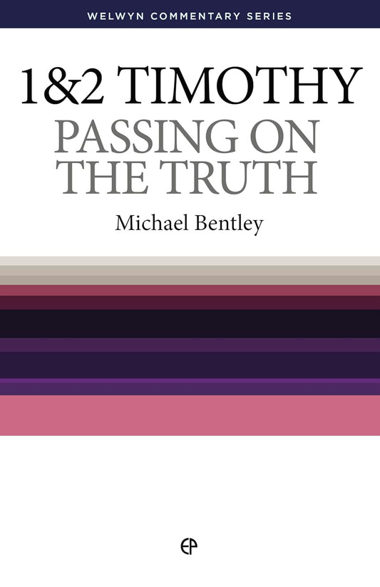 1 & 2 Timothy: Passing on the Truth