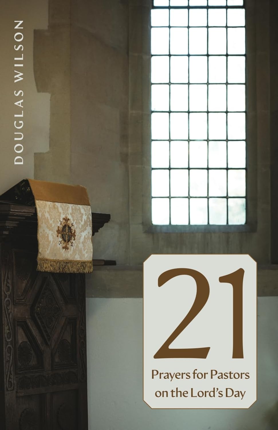 21 Prayers for Pastors on the Lord's Day [unavailable]