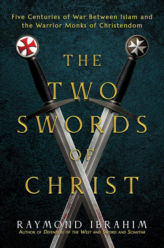Two Swords of Christ (Ibrahim - hardcover)