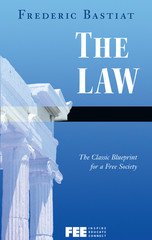 Law (Bastiat - Jameson Books Ed.)