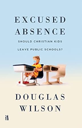 Excused Absence (Wilson - paperback)