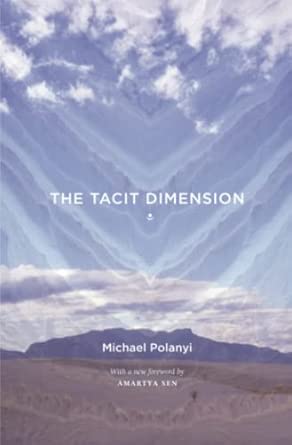 Tacit Dimension (Polanyi - paperback)