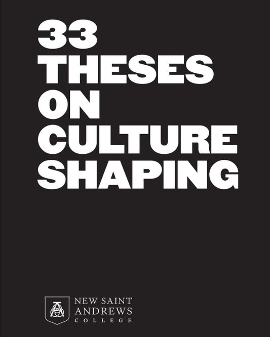 33 Theses on Culture Shaping