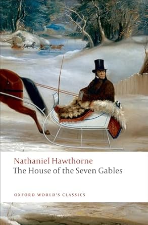House of the Seven Gables (Hawthorne - Oxford ed.)