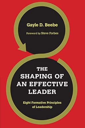 Shaping of an Effective Leader (Beebe - pbk)