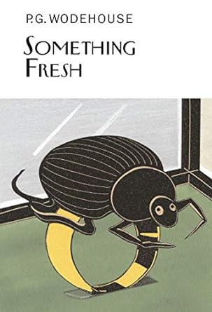 Something Fresh (Wodehouse - hardcover)