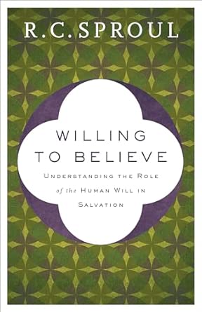 Willing to Believe (Sproul - paperback)