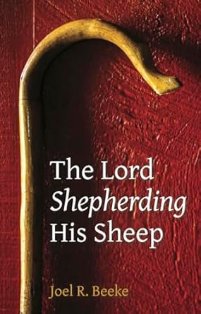 Lord Shepherding His Sheep (Beeke)