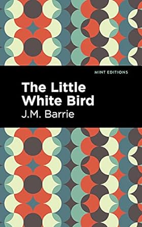 Little White Bird (Barrie - Mint ed.)