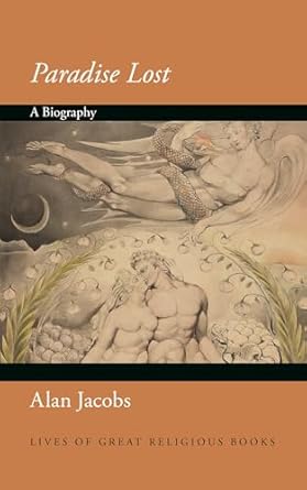 Paradise Lost: A Biography (Jacobs - hardcover)