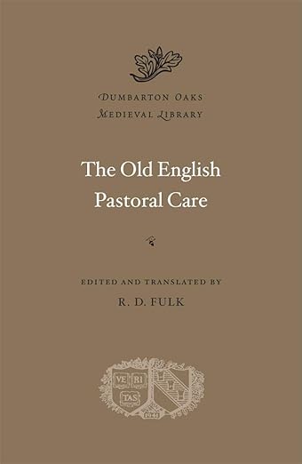 Old English Pastoral Care (Fulk - HC)