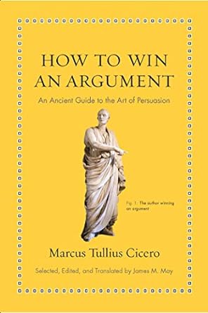 How to Win an Argument (Cicero - hardcover)