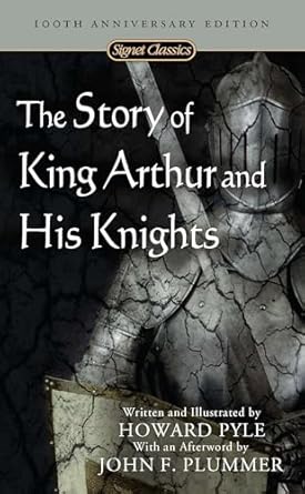 Story of King Arthur and His Knights (Pyle - Signet mm paperback)