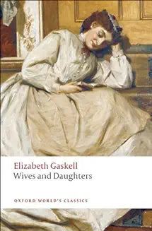 Wives and Daughters (Gaskell - Oxford ed.)
