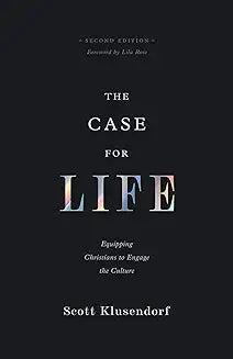 Case for Life (Klusendorf - paperback)