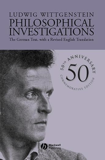 Philosophical Investigations (Wittgenstein - 50th Anniv. 3rd ed.)