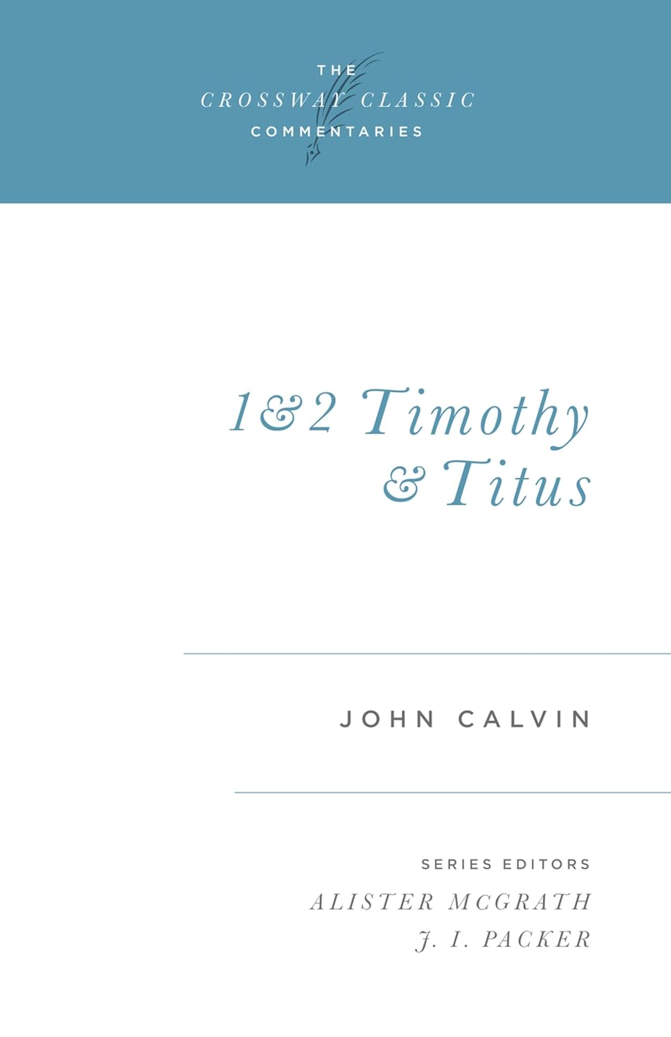 1 & 2 Timothy & Titus (Calvin - pbk commentary)