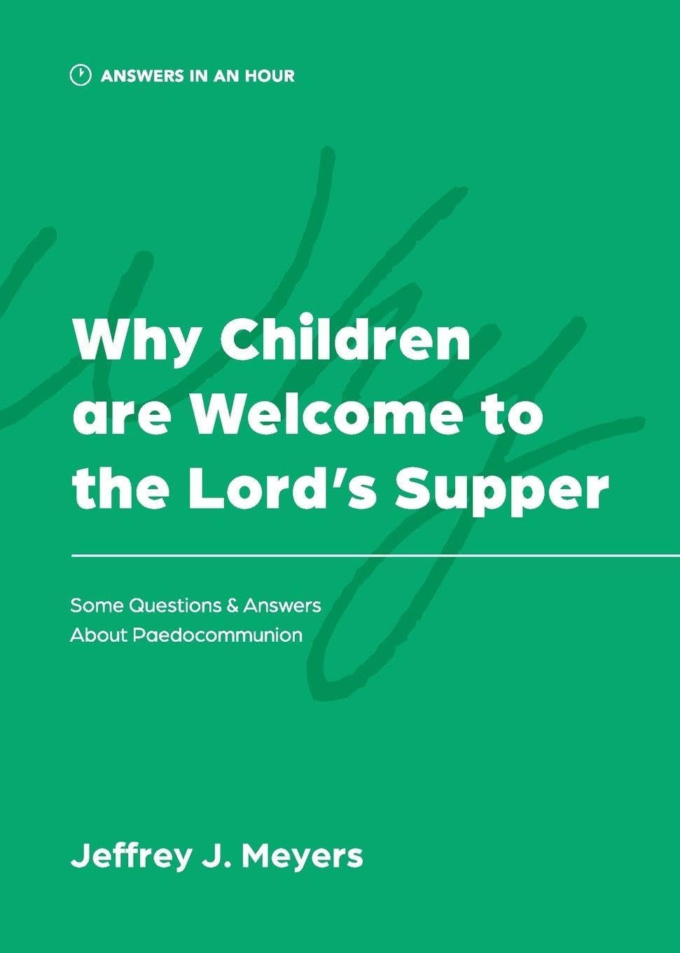 Why Children are Welcome ... (Meyers - pbk)