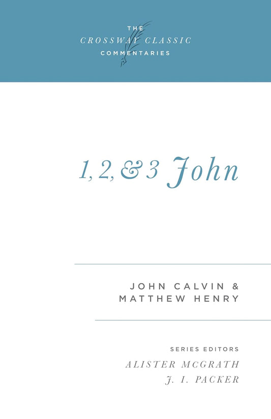 1, 2, 3 John (Calvin - paperback commentary)