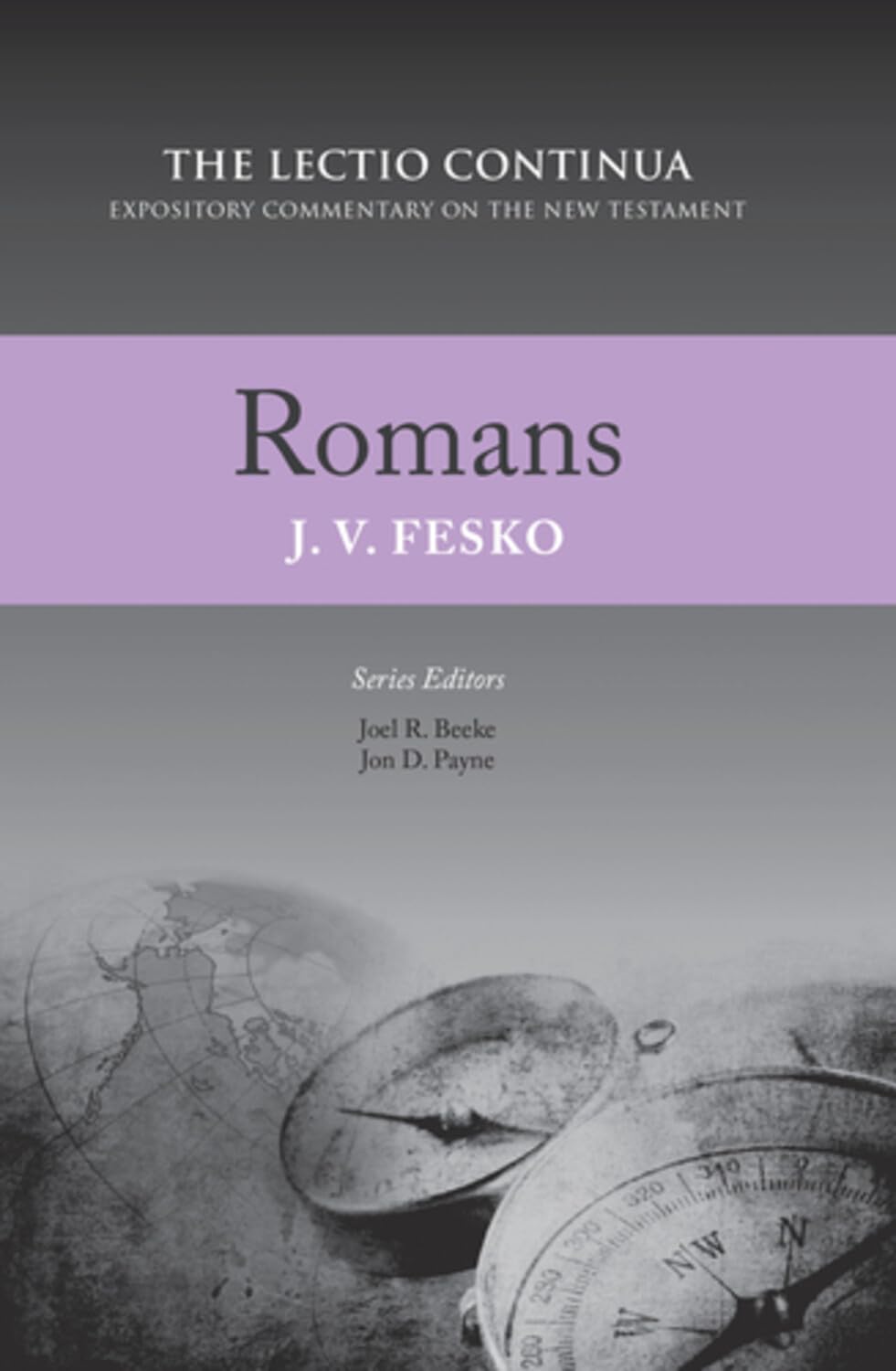 Romans: Expository Commentary (Fesko - Lectio Continua ed.)