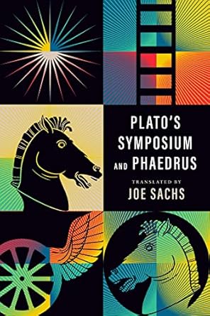 Plato's Symposium and Phaedrus (Sachs ed.)