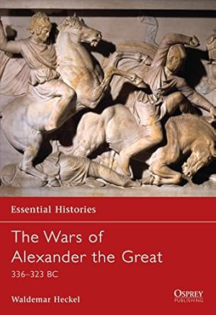 Wars of Alexander the Great (Essential Histories)