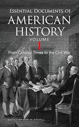 Essential Documents of American History: Vol. I (paperback)